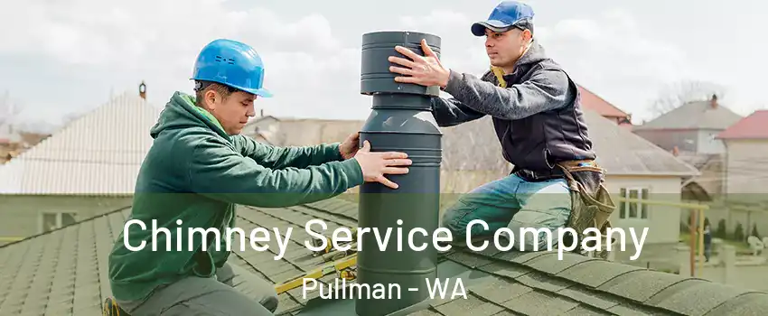  Chimney Service Company Pullman - WA