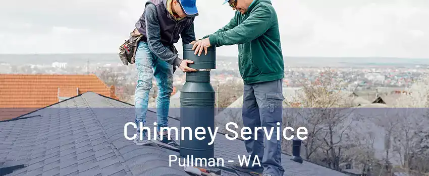  Chimney Service Pullman - WA