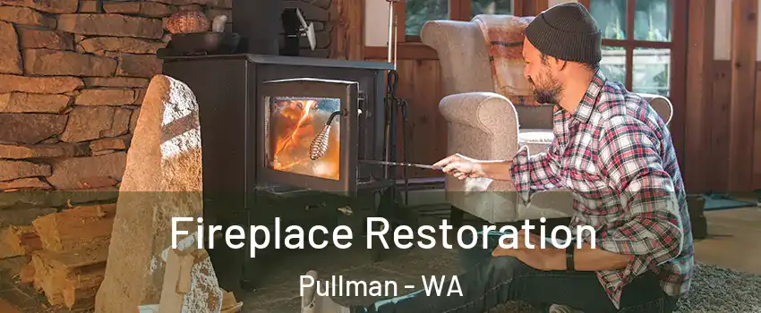  Fireplace Restoration Pullman - WA