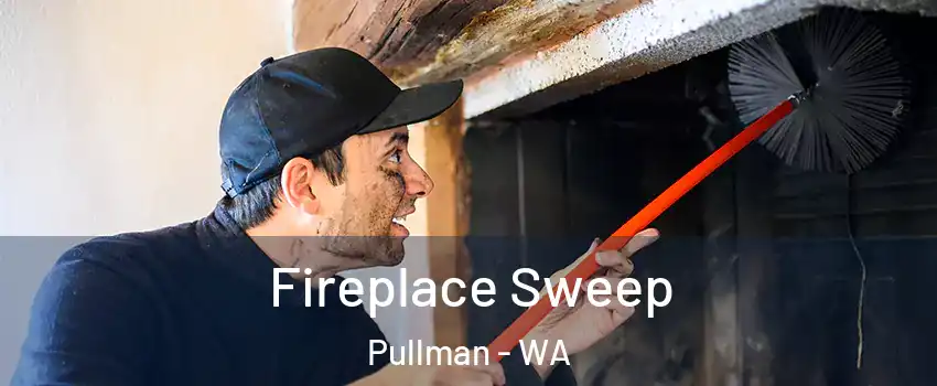  Fireplace Sweep Pullman - WA