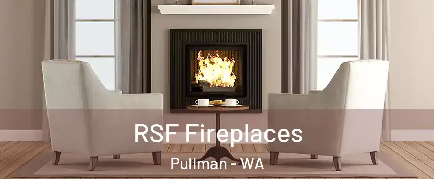  RSF Fireplaces Pullman - WA